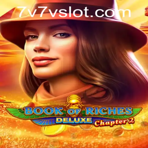 Exploring Book of Riches Deluxe Chapter 2: A Deep Dive into the Adventure and Strategy