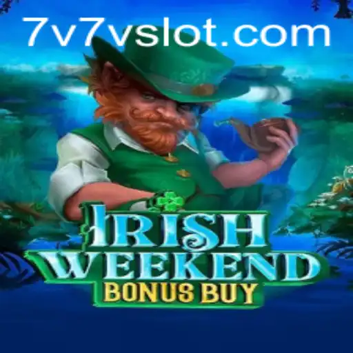 Exploring the Thrills of IrishWeekendBonusBuy: A Captivating Journey into Gaming Adventure